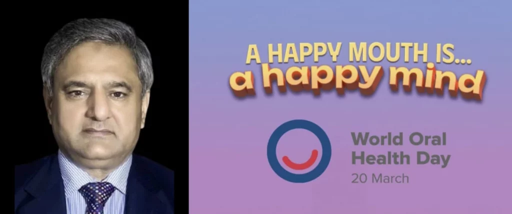 World Oral Health Day awareness campaign promoting healthy teeth and gums for a happy mouth and healthy life