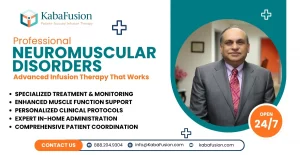 Neuromuscular disorders infusion therapy home care expert IV treatment patient