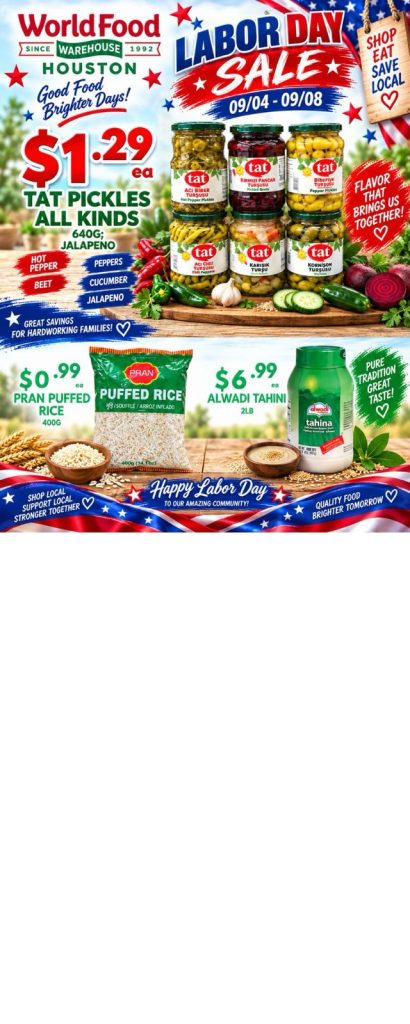 WorldFood Warehouse Houston Labor Day Sale flyer showing TAT pickles, Pran puffed rice, and Alwadi tahini prices for September 4 to 8